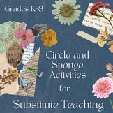 No-Prep Circle and Sponge Activities for Subs - Subbing Ti