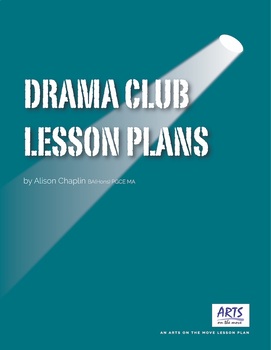 Preview of No Prep Drama Club Lesson Plans Practical Drama Activities. Easy Drama Lessons! 