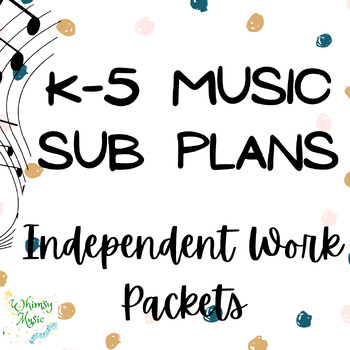 Preview of No Prep Elementary Music Sub Plans: Independent Work Packets Grades K-5