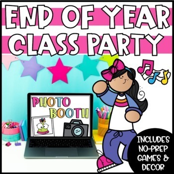 Preview of No-Prep End of the Year Class Party Games and Activities