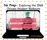 No Prep - Full Lesson - Exploring the 1968 Chicano Student