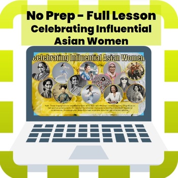 Preview of No Prep - Full Lesson - Influential Asian Women (Asia)