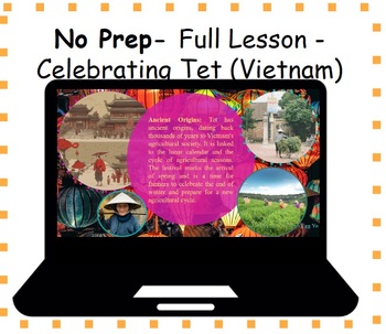 Preview of No Prep - Full Lesson Vietnamese Lunar New Year (Tet)