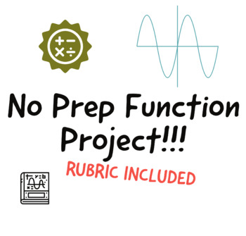 Preview of No Prep Functions project - RUBRIC INCLUDED!