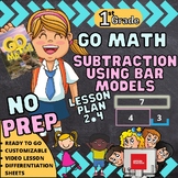 No Prep Go Math Subtraction Bar Models Lesson Plan 2.4 w/ 