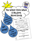 Water Cycle Wheel and Student Story Book- No Prep & For In