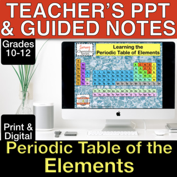 Preview of No Prep Learning the Periodic Table Chem I PPT and Guided Notes