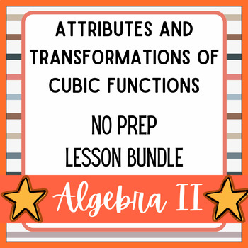 Preview of No Prep Lesson-Attributes and Transformations of Cubic Functions