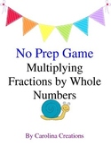 No Prep Multiplying Fractions by Whole Numbers Game 4.NF.B.4.B