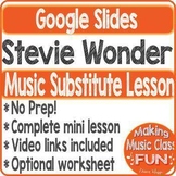 No Prep Music Substitute Lesson Google Slides | Stevie Won