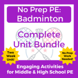 No Prep PE: Complete Badminton Unit Bundle for Middle and 