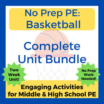 Preview of No Prep PE: Complete Basketball Unit Bundle for Middle and High School PE