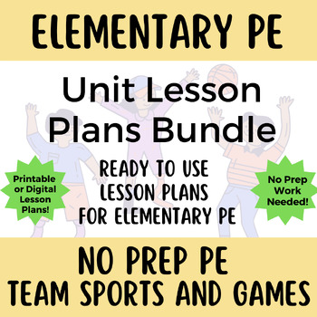 Preview of No Prep PE: Complete Team Games & Sports Lesson Plan Bundle - Elementary School