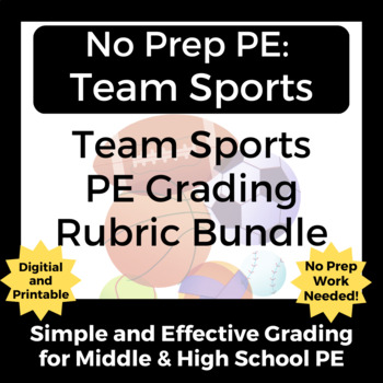 Preview of No Prep PE: Complete Team Sports Grading Rubric Bundle for Middle & High PE