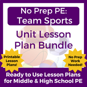 Preview of No Prep PE: Complete Team Sports Lesson Plan Bundle fo Middle & High School PE