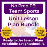 No Prep PE: Complete Team Sports Lesson Plan Bundle fo Mid