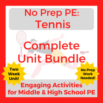 Preview of No Prep PE: Complete Tennis Unit Bundle for Middle and High School PE