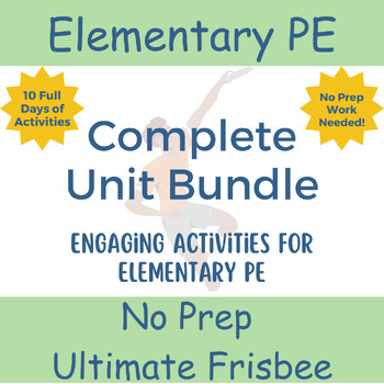 Preview of No Prep PE: Complete Ultimate Frisbee Curriculum Unit Bundle for Elementary PE