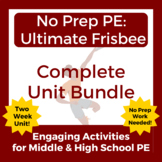No Prep PE: Complete Ultimate Frisbee Unit Bundle for Midd