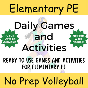 Preview of No Prep PE: Complete Volleyball Games and Activities for Elementary School PE