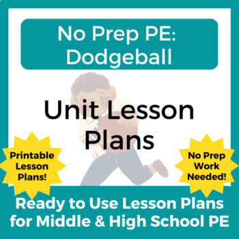 Preview of No Prep PE: Dodgeball Games Unit Lesson Plan for Middle & High School PE