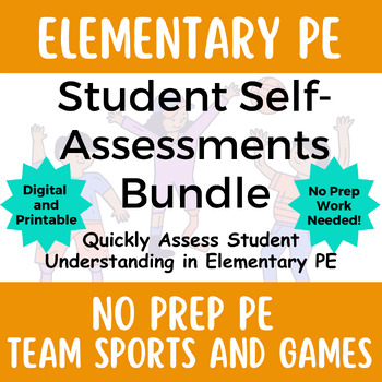 Preview of No Prep PE: Elementary PE Team Sports and Games Student Self-Assessment Bundle