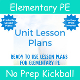 No Prep PE: Kickball Unit Lesson Plan for Elementary School PE 