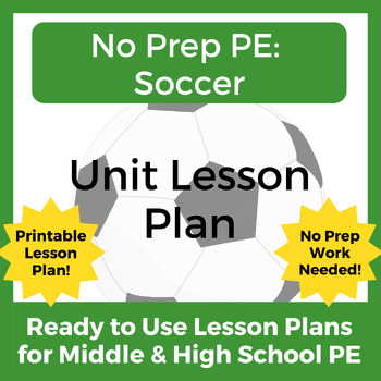 Preview of No Prep PE: Soccer Unit Lesson Plan for Middle and High School PE