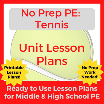 Preview of No Prep PE: Tennis Unit Lesson Plan for Middle and High School PE