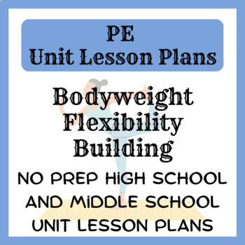 Preview of No Prep PE: Unit Lesson Plan - Flexibility Training for Middle & High School PE