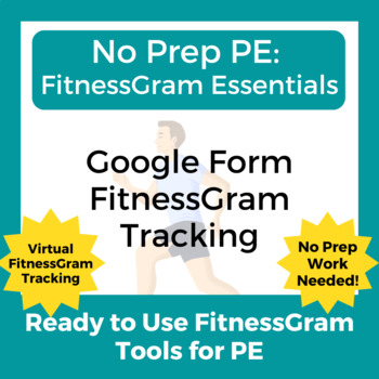 Preview of No Prep PE: Virtual FitnessGram Tracking - Google Forms