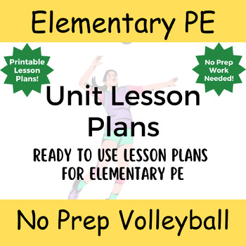 Preview of No Prep PE: Volleyball Unit Lesson Plan for Elementary School PE