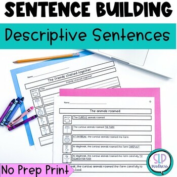 Preview of Expanding and Building Complete Descriptive Super Sentences Worksheets