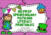 No Prep Spring Holiday Math and Literacy Printables