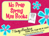 No Prep Spring Mini Books {Easy Readers}