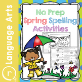 No Prep Spring Spelling Activities and Worksheets