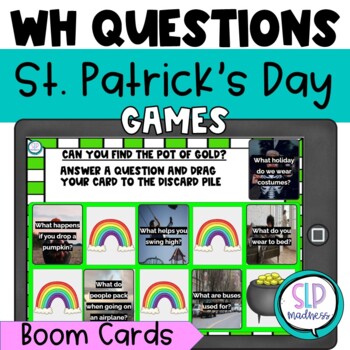 Preview of No Prep St. Patrick's Day Wh Questions Boom Cards Speech Therapy Game