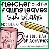 No Prep Sub Plans- Fletcher and the Falling Leaves