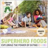 No Prep Superhero Foods: Fruit + Vegetable Activity | Heal
