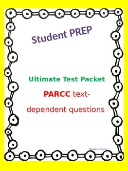 Preview of Test Prep/Text Dependent Questions & Skeleton Test for PARCC Assessment