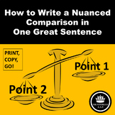 Test Prep! Write Nuanced Comparisons Succinctly