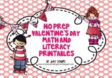 No Prep Valentine's Day Math and Literacy Printables