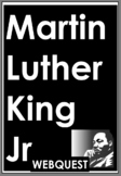 No Prep - Webquest - Martin Luther King Jr