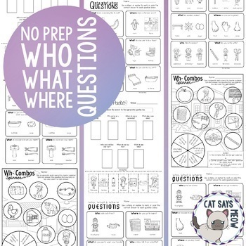 Preview of No Prep Wh- Questions Combos! Who What Where Worksheets