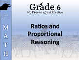 No Pressure, Just Practice (Grade 6 Math: Ratios and Propo