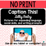 No Print Caption This: Silly Baby | Teletherapy | Distance