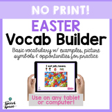 No Print Easter Vocabulary Builder | Teletherapy | Distanc