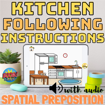 Preview of No Print! Following Instructions with audio | Kitchen Spatial Preposition