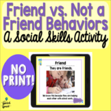 No Print: Friend vs. Not a Friend Behaviors | Teletherapy 