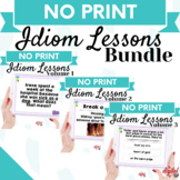 No Print Idiom Lessons BUNDLE | Distance Learning | Teletherapy